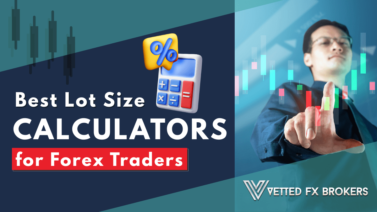 Best Lot Size Calculators for Forex Traders